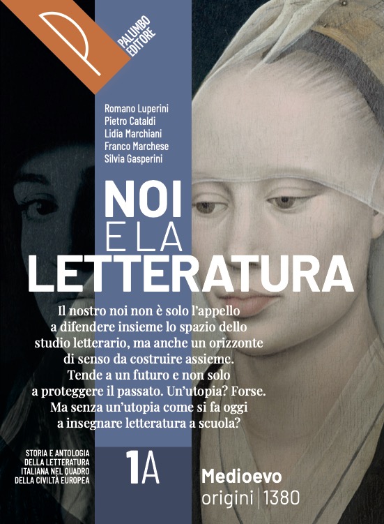 Noi e la letteratura - Vol. 1A + Vol.1B + Liberi di scrivere +  Antologia della Commedia (digitale)